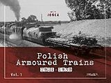 Couverture cartonnée Polish Armoured Trains 1921-1939 Vol. 1 de Jo&