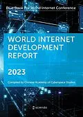 E-Book (pdf) World Internet Development Report 2023 von Chinese Academy of Cyberspace Studies