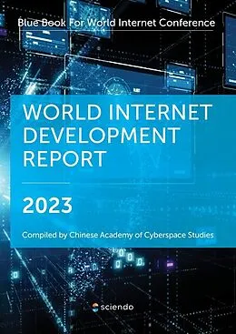 E-Book (pdf) World Internet Development Report 2023 von Chinese Academy of Cyberspace Studies