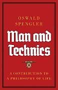 Couverture cartonnée Man and Technics de Oswald Spengler