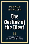 E-Book (epub) The Decline of the West von Oswald Spengler