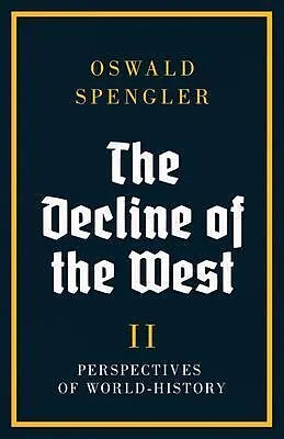 E-Book (epub) The Decline of the West von Oswald Spengler