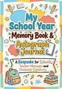 Kartonierter Einband My School Year Memory Book & Autograph Journal von Childlike Mischievous