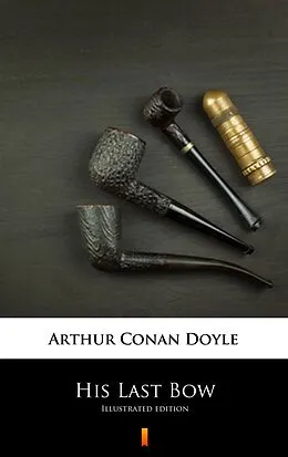 E-Book (epub) His Last Bow von Arthur Conan Doyle