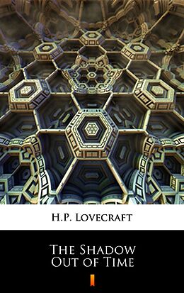E-Book (epub) The Shadow Out of Time von H.P. Lovecraft