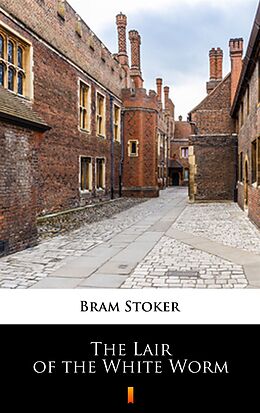 eBook (epub) The Lair of the White Worm de Bram Stoker