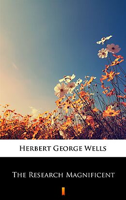 eBook (epub) The Research Magnificent de Herbert George Wells