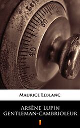 eBook (epub) Arsène Lupin gentleman-cambrioleur de Maurice Leblanc