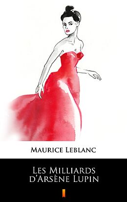 eBook (epub) Les Milliards d'Arsène Lupin de Maurice Leblanc