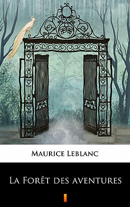 eBook (epub) La Forêt des aventures de Maurice Leblanc
