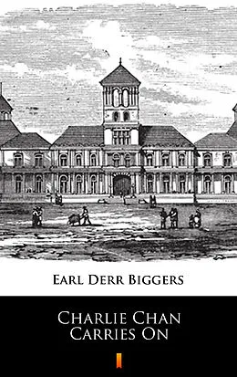 E-Book (epub) Charlie Chan Carries On von Earl Derr Biggers