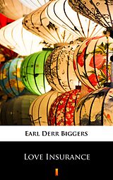 eBook (epub) Love Insurance de Earl Derr Biggers