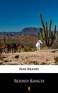 E-Book (epub) Rodeo Ranch von Max Brand