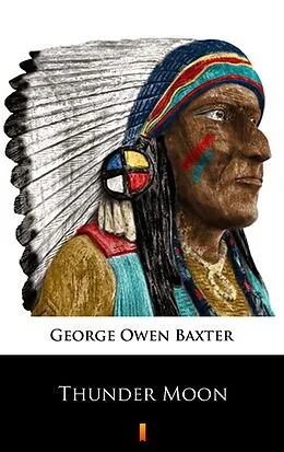 E-Book (epub) Thunder Moon von George Owen Baxter