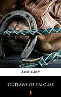 E-Book (epub) Outlaws of Palouse von Zane Grey