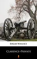 E-Book (epub) Clarence-Private von Edgar Wallace