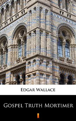 E-Book (epub) Gospel Truth Mortimer von Edgar Wallace
