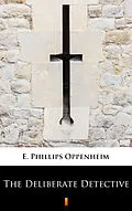 E-Book (epub) The Deliberate Detective von E. Phillips Oppenheim