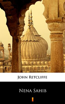 E-Book (epub) Nena Sahib von John Retcliffe