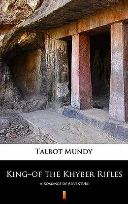 E-Book (epub) King-of the Khyber Rifles von Talbot Mundy