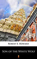 E-Book (epub) Son of the White Wolf von Robert E. Howard