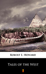 E-Book (epub) Tales of the West von Robert E. Howard