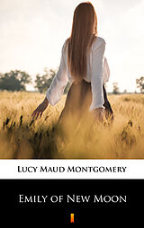 E-Book (epub) Emily of New Moon von Lucy Maud Montgomery