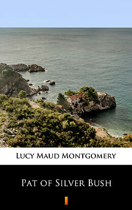 eBook (epub) Pat of Silver Bush de Lucy Maud Montgomery