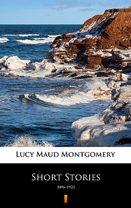 E-Book (epub) Short Stories von Lucy Maud Montgomery