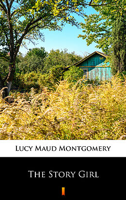 eBook (epub) The Story Girl de Lucy Maud Montgomery