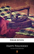 E-Book (epub) Happy Pollyooly von Edgar Jepson