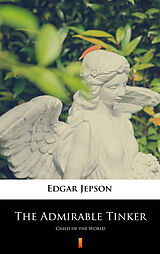 E-Book (epub) The Admirable Tinker von Edgar Jepson