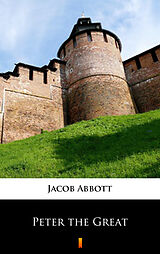 eBook (epub) Peter the Great de Jacob Abbott