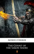E-Book (epub) The Count of the Saxon Shore von Alfred J. Church