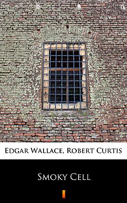 E-Book (epub) Smoky Cell von Edgar; Robert Wallace; Curtis