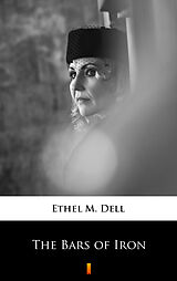 eBook (epub) The Bars of Iron de Ethel M. Dell