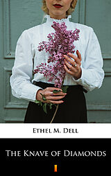 eBook (epub) The Knave of Diamonds de Ethel M. Dell