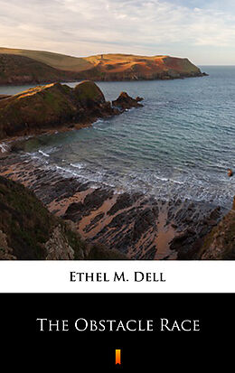 eBook (epub) The Obstacle Race de Ethel M. Dell