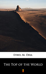 eBook (epub) The Top of the World de Ethel M. Dell