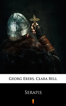 E-Book (epub) Serapis von Clara Bell, Georg Ebers