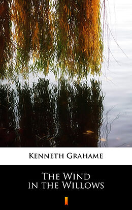 E-Book (epub) The Wind in the Willows von Kenneth Grahame
