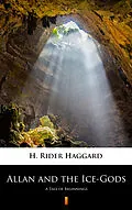 E-Book (epub) Allan and the Ice-Gods von H. Rider Haggard