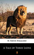E-Book (epub) A Tale of Three Lions von H. Rider Haggard