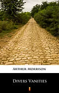 E-Book (epub) Divers Vanities von Arthur Morrison