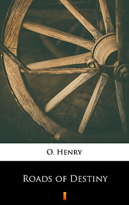 eBook (epub) Roads of Destiny de O. Henry