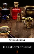 E-Book (epub) The Exploits of Elaine von Arthur B. Reeve