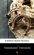 E-Book (epub) 'Firebrand' Trevison von Charles Alden Seltzer
