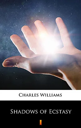 E-Book (epub) Shadows of Ecstasy von Charles Williams