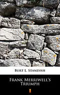 E-Book (epub) Frank Merriwell's Triumph von Burt L. Standish