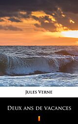 E-Book (epub) Deux ans de vacances von Jules Verne